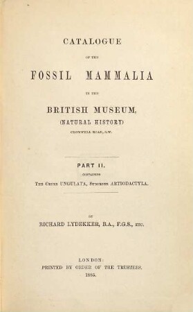 Catalogue of the Fossil Mammalia in the British Museum, (Natural History), II
