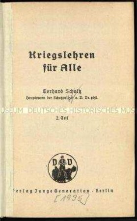 Nationalsozialistische Propagandaschrift über die Lehren aus dem Ersten Weltkrieg zur Landesverteidigung