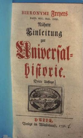 Nähere Einleitung zur Universalhistorie