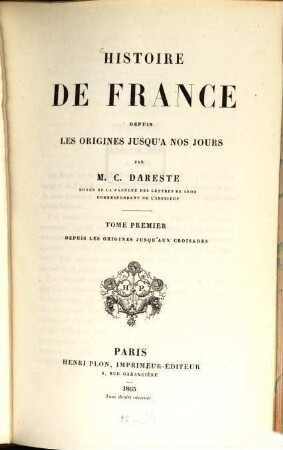 Histoire de France : Depuis les origines jusqu'a nos jours, 1