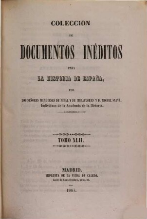 Colección de documentos inéditos para la historia de España. 42