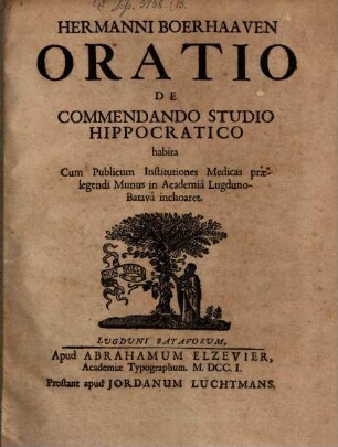 Hermanni Boerhaaven oratio de commendando studio Hippocratico