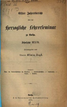 Jahresbericht des Herzoglichen Lehrerseminars zu Gotha : Schuljahr .... 11. 1875/76 (1876)