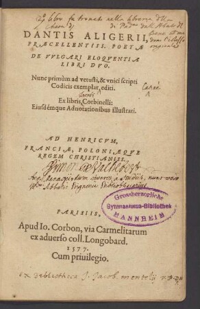 Dantis Aligerii ... De Vvlgari Eloqventia Libri Dvo