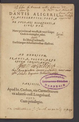 Dantis Aligerii ... De Vvlgari Eloqventia Libri Dvo