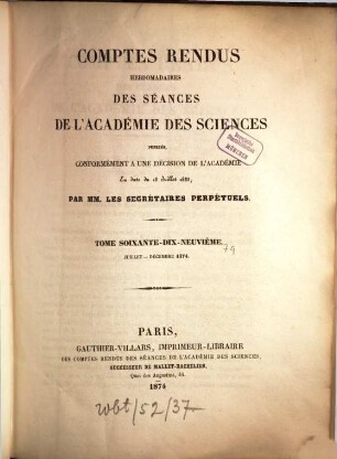 Comptes rendus hebdomadaires des séances de l'Académie des Sciences. 79, 79. 1874