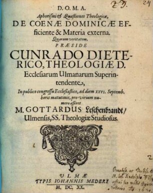 Aphorismi et quaestiones theologicae de coenae dominicae efficiente et materia externa