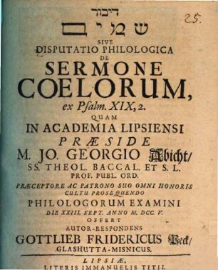 Dîbbûr šāmayim sive disputatio philologica de sermone coelorum, ex Psalm. XIX,2.