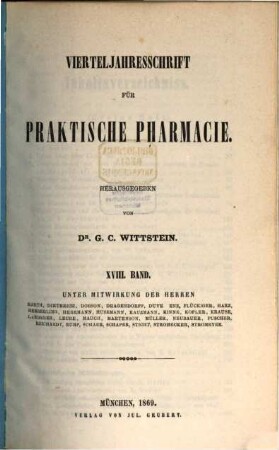 Vierteljahresschrift für praktische Pharmacie. 18. 1869