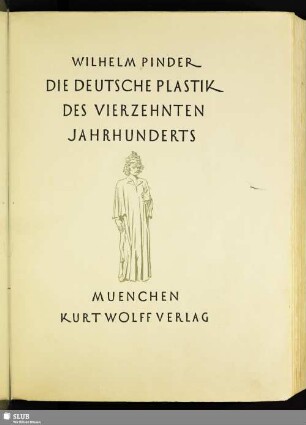 Die deutsche Plastik des vierzehnten Jahrhunderts
