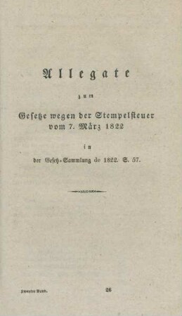 Allegate zum Gesetze wegen der Stempelsteuer vom 7. März 1822 ...