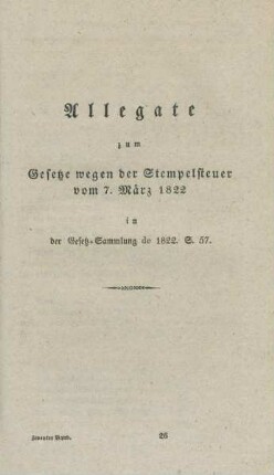 Allegate zum Gesetze wegen der Stempelsteuer vom 7. März 1822 ...