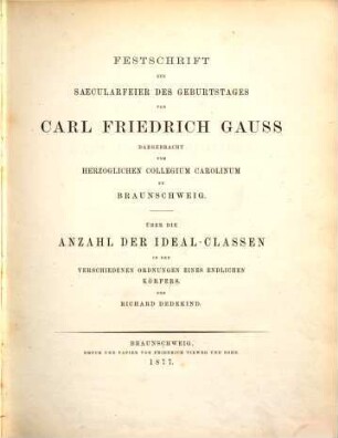 Ueber die Anzahl der Ideal-Classen in den verschiedenen Ordnungen eines endlichen Körpers : Festschrift