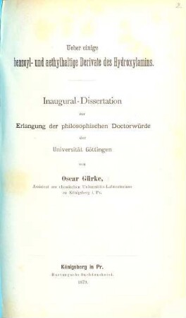 Ueber einige benzoyl- und aethylhaltige Derivate des Hydroxylamins : Götting. Inaug. Dissert.