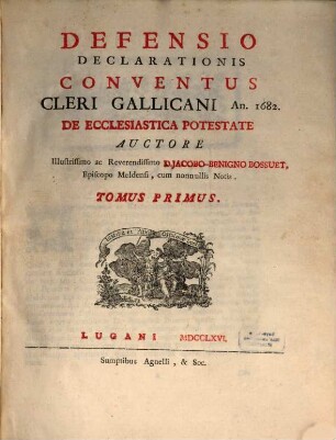 Defensio Declarationis Conventus Cleri Gallicani An. 1682. De Ecclesiastica Potestate, 1