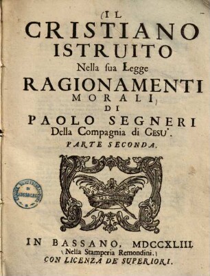 Il cristiano instruito nella sua legge : Ragionamenti morali ..., 2