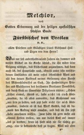 Hirtenbrief des Hochwürdigsten Herrn Fürstbischofes von Breslau, Melchior Freyherrn v. Diepenbrock an den gesammten ehrwürdigen Klerus und alle Gläubigen des Bisthums bei seinem Amts-Antritte erlassen