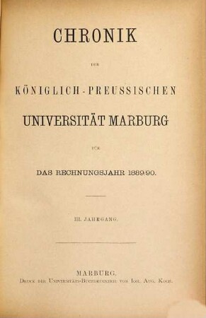 Chronik der Philipps-Universität Marburg Lahn : in der Berichtszeit ... 3. 1889/90