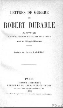 Lettres de guerre de Robert Dubarle capitaine au 68e bataillon de chausseurs alpins