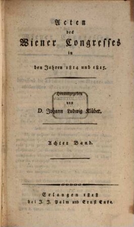 Acten des Wiener Congresses in den Jahren 1814 und 1815. 8. 1818
