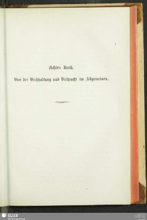 Achtes Buch. Von der Viehhaltung und Viehzucht im Allgemeinen