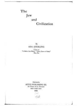 The Jew and civilization / by Ada Sterling