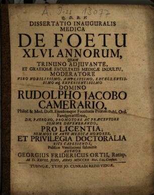 Dissertatio Inauguralis Medica De Foetu XLVI. Annorum