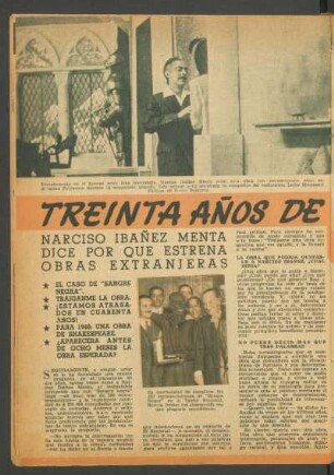 Treinta años de atraso : Narciso Ibañez Menta dice por qué estrena obras extranjeras