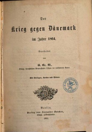 Der Krieg gegen Dänemark im Jahre 1864
