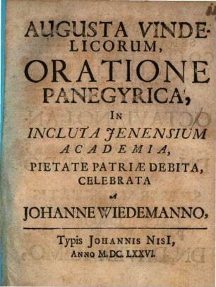 Augusta Vindelicorum oratione panegyrica ... celebrata