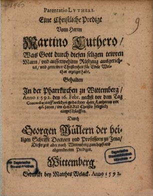 Parentatio Lutheri : eine christliche Predigt vom H. M. Luther