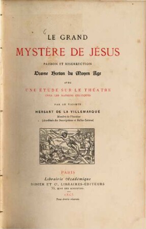 Le grand mystère de Jésus Passion & Resurrection Drame Breton du Moyen Age : Avec une étude sur le théatre chez les nations celtiques. (Mit 1 Tafel.)