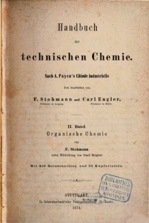 Handbuch der technischen Chemie. 2, Organische Chemie