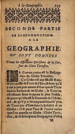 Introduction A La Geographie, 2. Où sont La Geographie Astronomique qui explique La Correspondance du Globe Terrestre avec la Sphere. La Geographie Naturelle qui donne Les Divisions De Toutes Les Parties de la Terre & de L'Eau ...