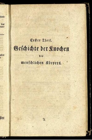 Erster Theil. Geschichte der Knochen des menschlichen Körpers.