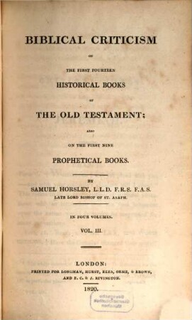 Biblical criticism on the first fourteen historical books of the Old Testament ; also on the first nine Prophetical Books, 3