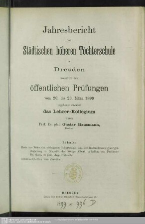 1898/99: Jahresbericht der Städtischen Höheren Töchterschule in Dresden : über das Schuljahr ... und Einladung zu den öffentlichen Prüfungen am ...