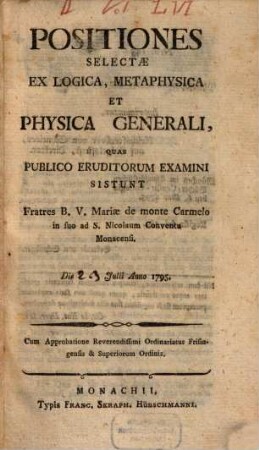 Positiones selectae ex logica, metaphysica et physica generali