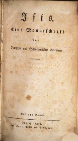 Isis : eine Monatsschr. von dt. u. schweizer. Gelehrten. 4. 1806