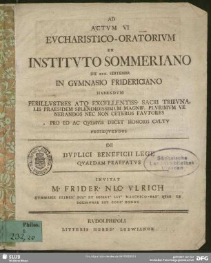 Ad Actum VI Eucharistico-Oratorium Ex Instituto Sommeriano Die XXX. Sebtembr In Gymnasio Fridericiano ... De Duplici Beneficii Lege Quaedam Praefatus