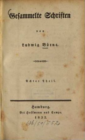Gesammelte Schriften. 8. Aus meinem Tagebuch. - 1832. - 134 S.