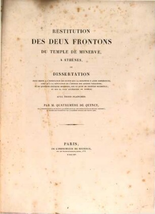 Restitution des deux frontons du temple de Minerve à Athenes : avec 3 planches