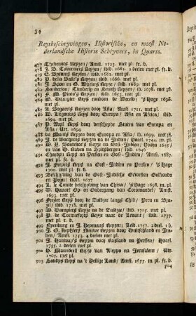 34-43, Reysbeschryvingen, Historische, en meest Nederlandsche Historie Schryvers, in Quarto. - Mengelwerken, in Quarto.