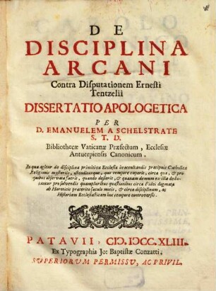 De disciplina arcani contra Disputationem Ern. Tentzelii dissertatio apologetica