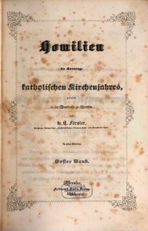 Homilien auf die Sonntage des katholischen Kirchenjahres : gehalten in der Domkirche zu Breslau ; in zwei Bänden, 1