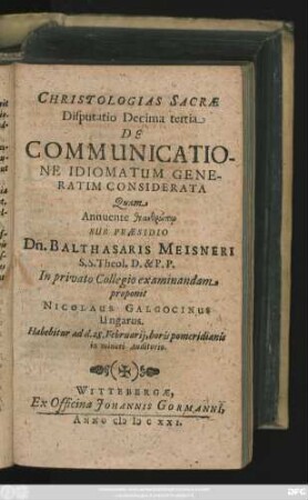 Christologias Sacrae Disputatio Decima tertia De Communicatione Idiomatum Generatim Considerata