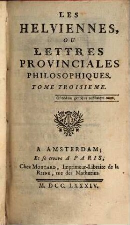 Les Helviennes Ou Lettres Provinciales Philosophiques. 3