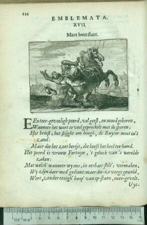 Emblemata. XVII. Maet hout staet.