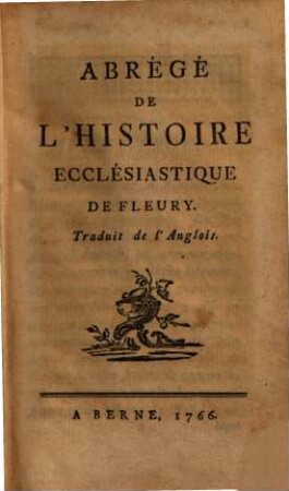 Abrégé De L'Histoire Ecclésiastique De Fleury : Traduit de l'Anglois