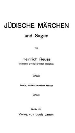 Jüdische Märchen und Sagen / von Heinrich Reuss